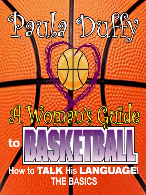 Title details for Woman's Guide to Basketball by Paula Duffy - Available